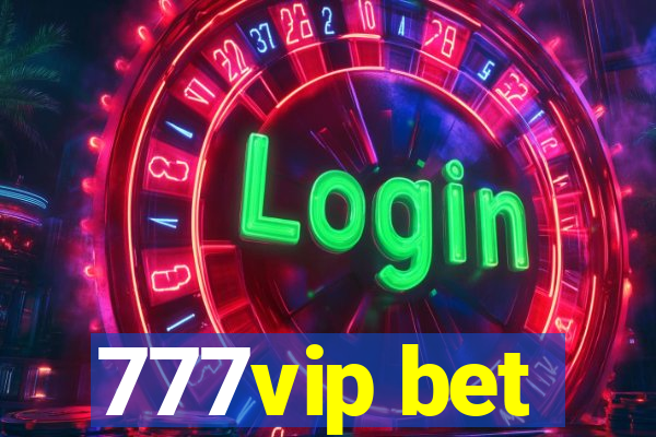 777vip bet